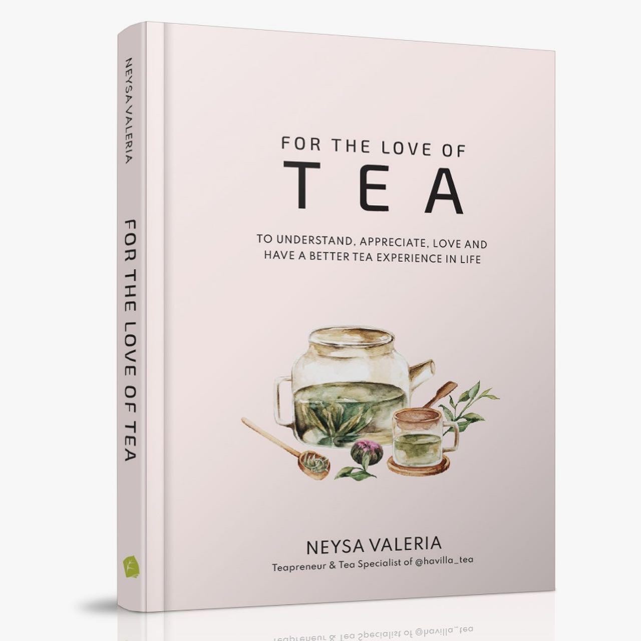 For The Love Of Tea by Neysa Valeria